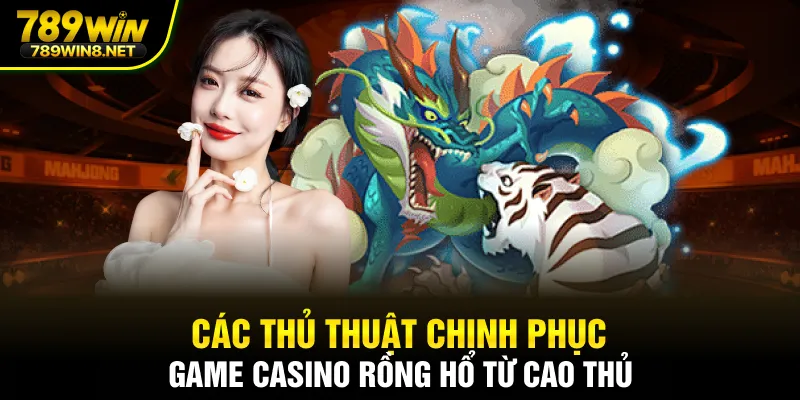 Casino Rồng Hổ