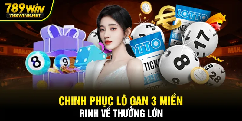 Chinh phục lô gan 3 miền rinh về thưởng lớn