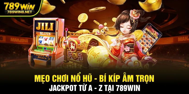 Mẹo chơi nổ hũ