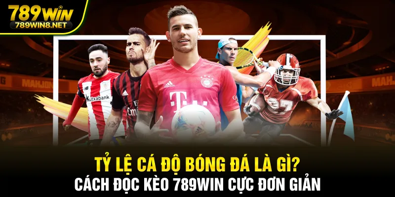 Tỷ lệ cá độ bóng đá